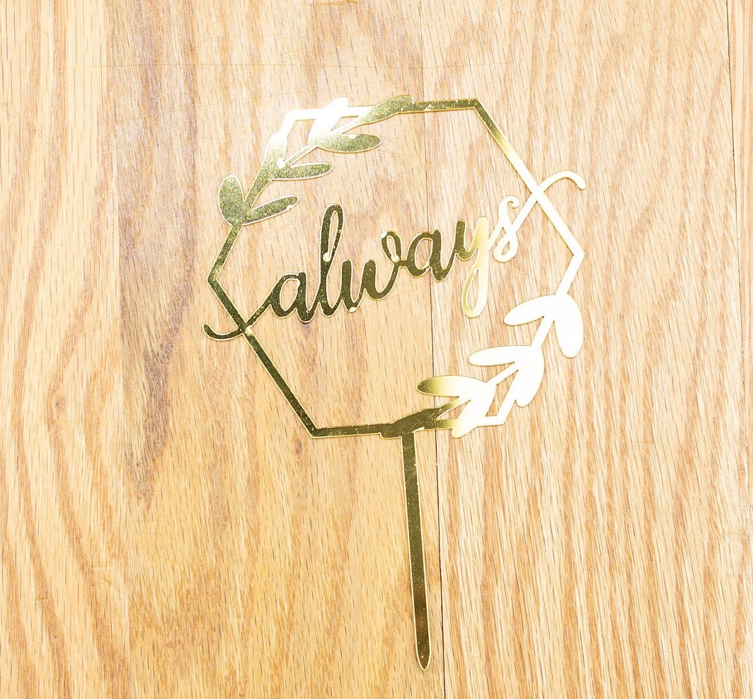 Always Cake Topper Engagement Wizard Bach Rehearsal dinner Cake Topper Bride To be Groom Decorations Mr Mrs Cursive Script Gold heart hearts