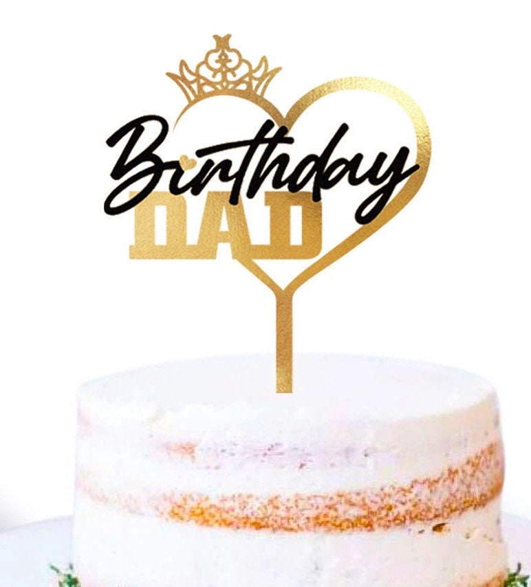 Birthday Dad Cake topper acrylic mirror Gold Black Happy Birthday Father daddy  decorations party fathers day heart hearts