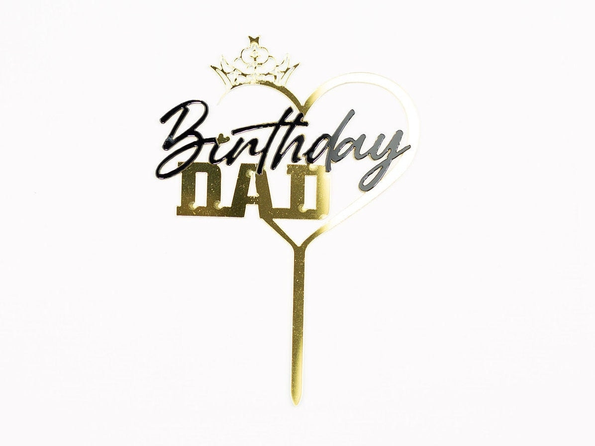 Birthday Dad Cake topper acrylic mirror Gold Black Happy Birthday Father daddy  decorations party fathers day heart hearts