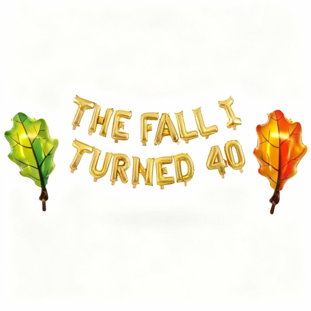 The Fall I Turned 40 Balloon Banner, Dirty 40 Birthday Decorations, Funny Autumn 40th Birthday Party Decor
