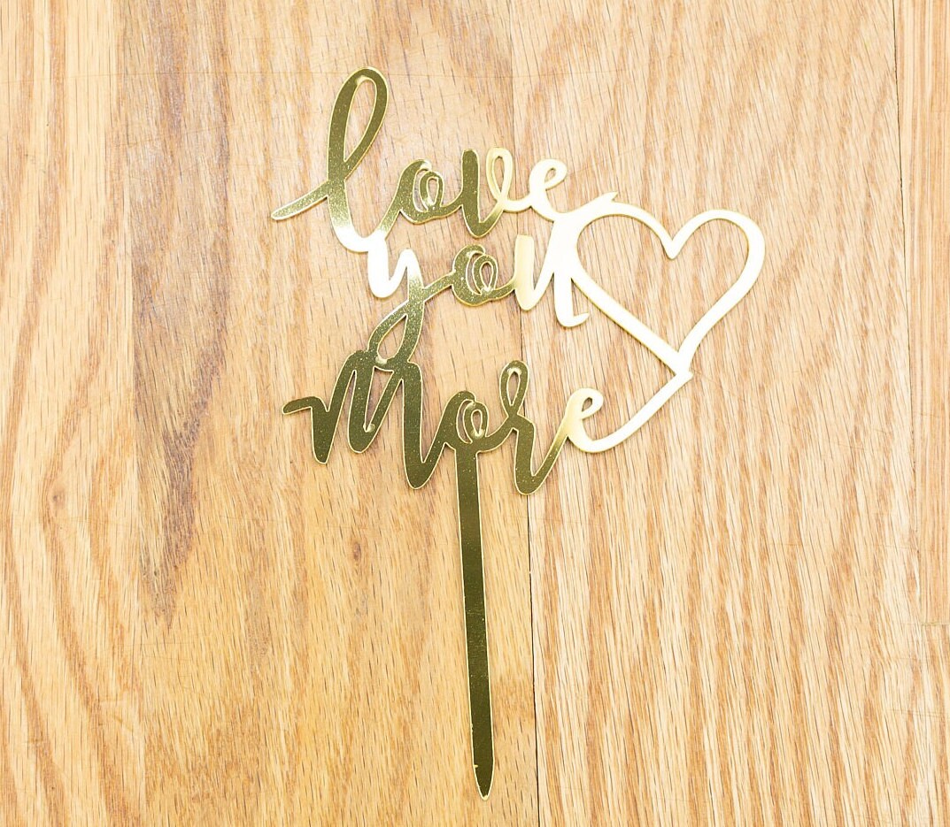Love you more Cake Topper Engagement Bach Rehearsal dinner Cake Topper Bride To be Groom Decorations Mr Mrs Cursive Script Gold heart hearts