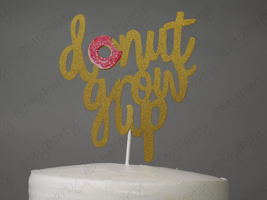 Donut Grow Up Cake Topper Glitter First Second Birthday Birthday CakeTopper Smash Cake Topper Birthday Party 3rd 4th 1st 2nd Birthday Party.