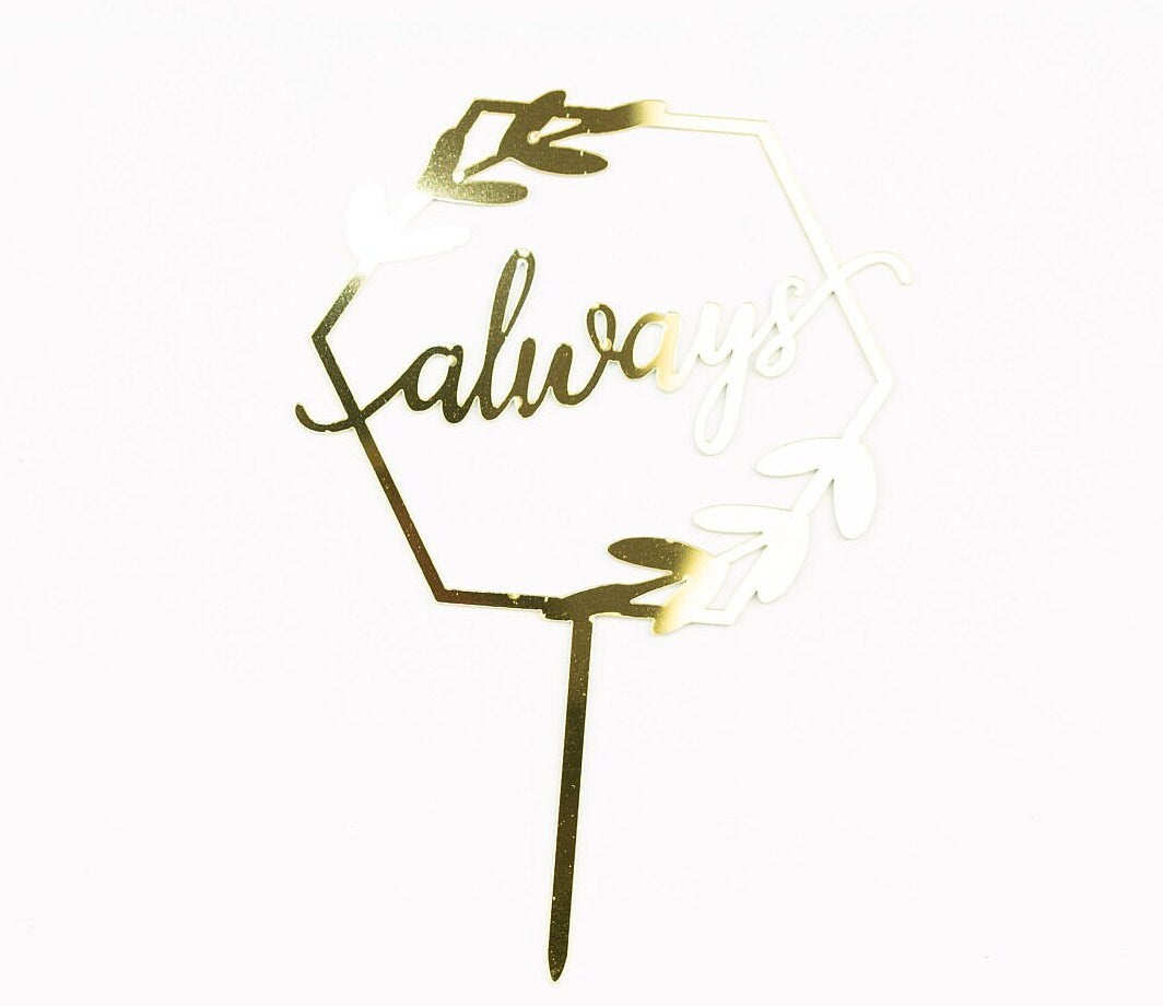 Always Cake Topper Engagement Wizard Bach Rehearsal dinner Cake Topper Bride To be Groom Decorations Mr Mrs Cursive Script Gold heart hearts