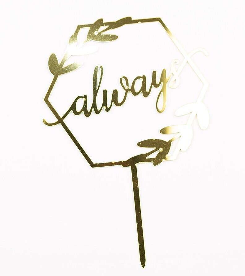 Always Cake Topper Engagement Wizard Bach Rehearsal dinner Cake Topper Bride To be Groom Decorations Mr Mrs Cursive Script Gold heart hearts