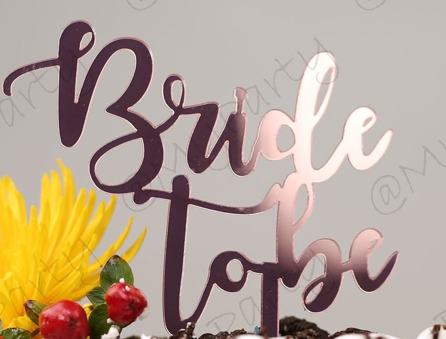 Bride to be  Cake Topper Acrylic Mirror Engagement Party CakeTopper Smash Topper Bach Bachelorette Bride to bee engaged Miss to Mrs Bride